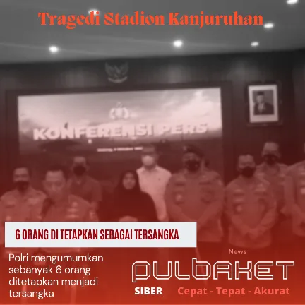 png_20221006_214050_0000 Kapolri umumkan 6 tersangka