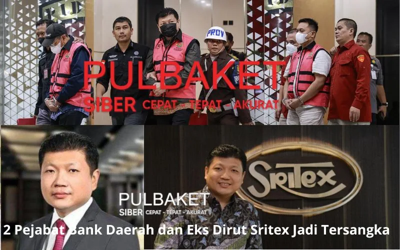 2 Pejabat Bank Daerah dan Eks Dirut Sritex Jadi Tersangka